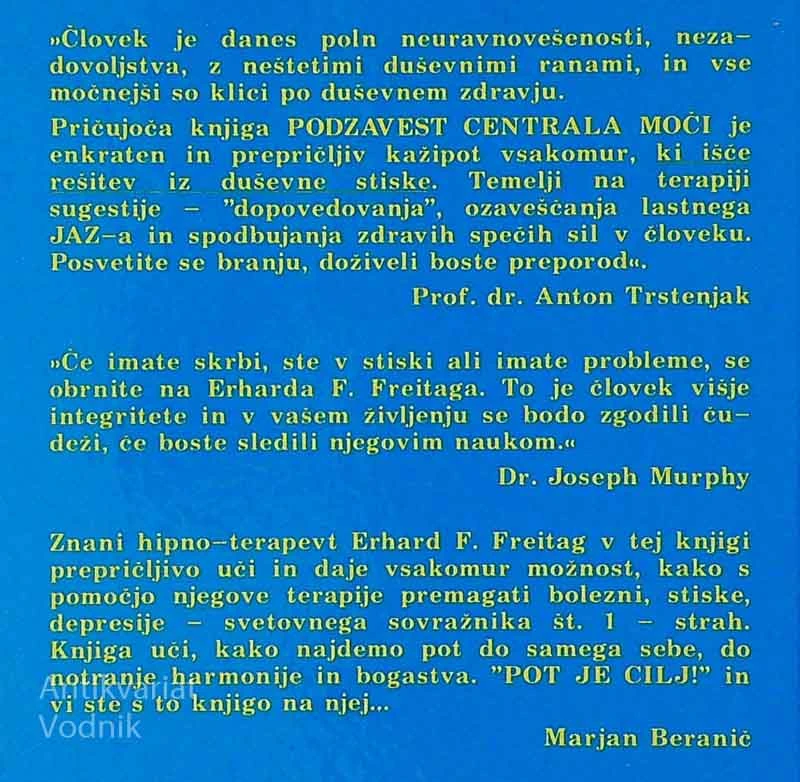 PODZAVEST CENTRALA MOČI; POT POZITIVNEGA MIŠLJENJA, Erhard F. Feitag