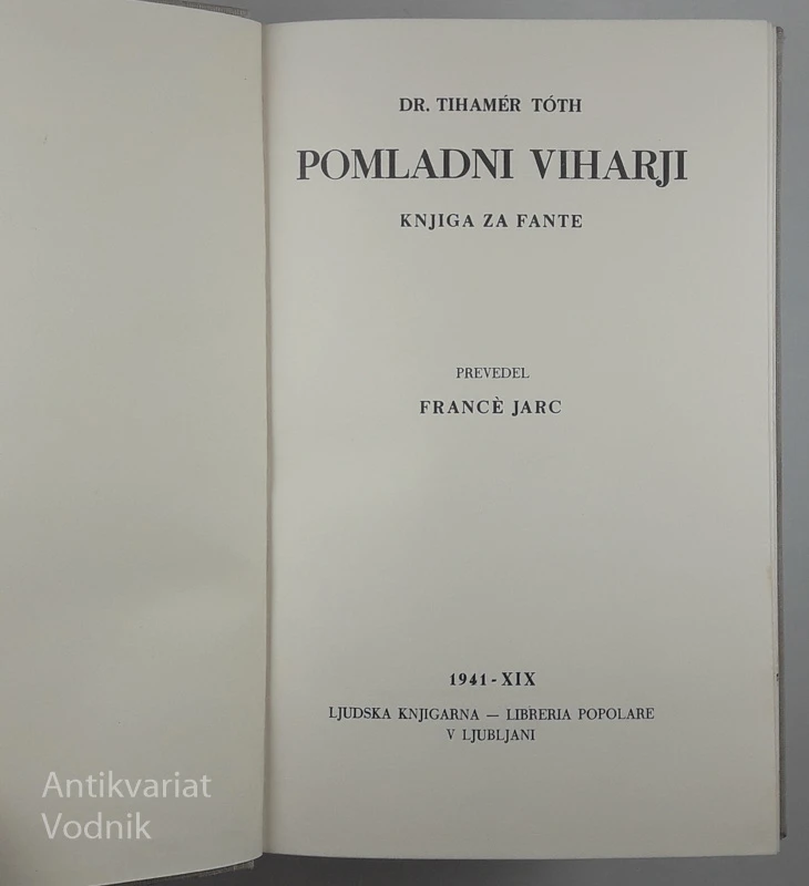 POMLADNI VIHARJI, Dr. Tihamer Toth