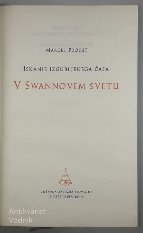 ISKANJE IZGUBLJENEGA ČASA: V SWANNOVEM SVETU, Marcel Proust