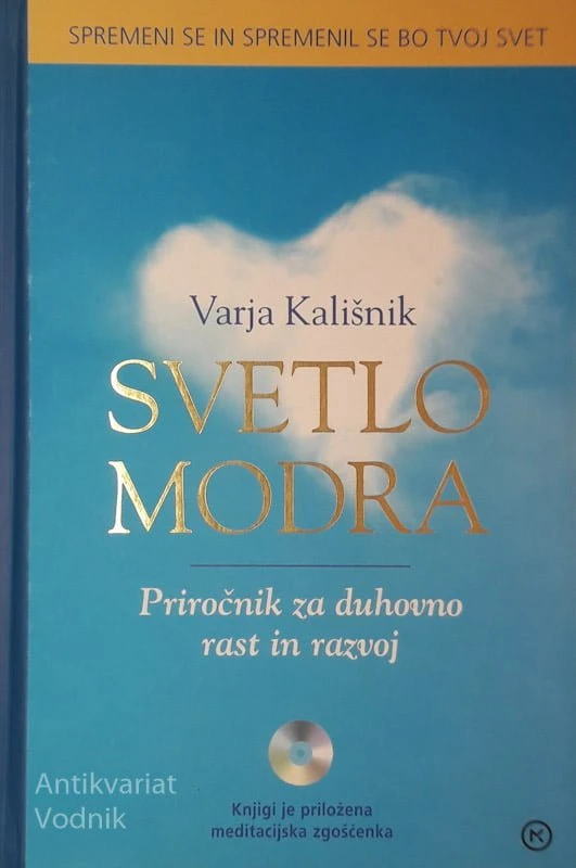 SVETLO MODRA, Varja Kališnik