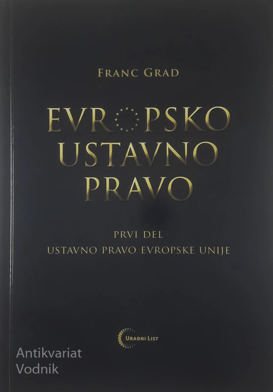 EVROPSKO USTAVNO PRAVO, Franc Grad