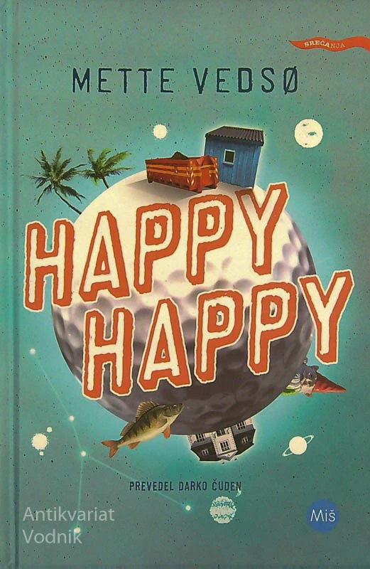 HAPPY HAPPY, Mette Vedsø
