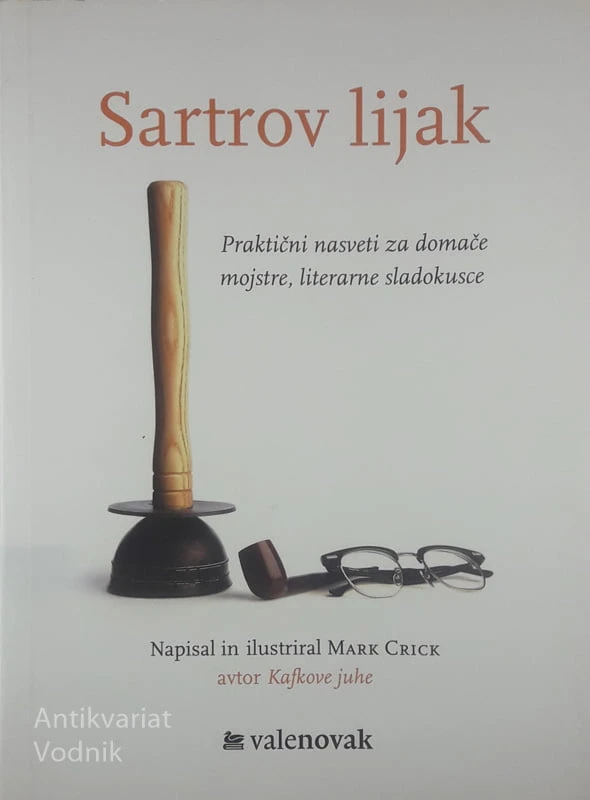 SARTROV LIJAK, Mark Crick