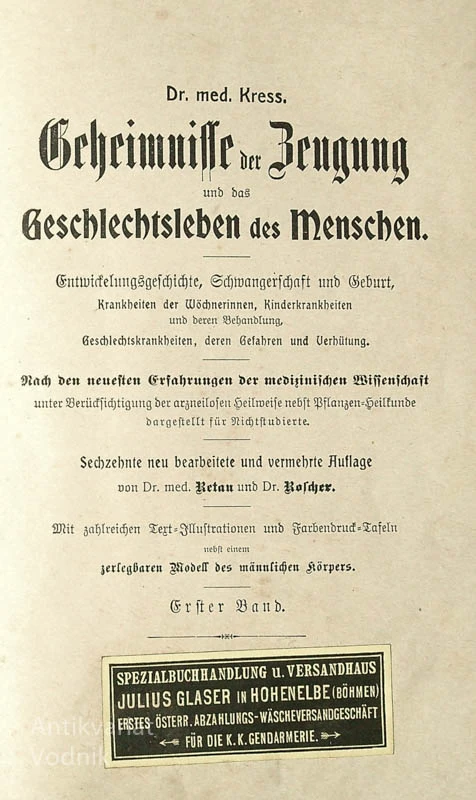 GEHEIMNISSE DER BEUGUNG UND DAS GESCHLECHTSLEBEN DES MENSCHEN, Dr. med. Kress