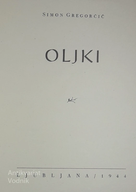 OLJKI, Simon Gregorčič