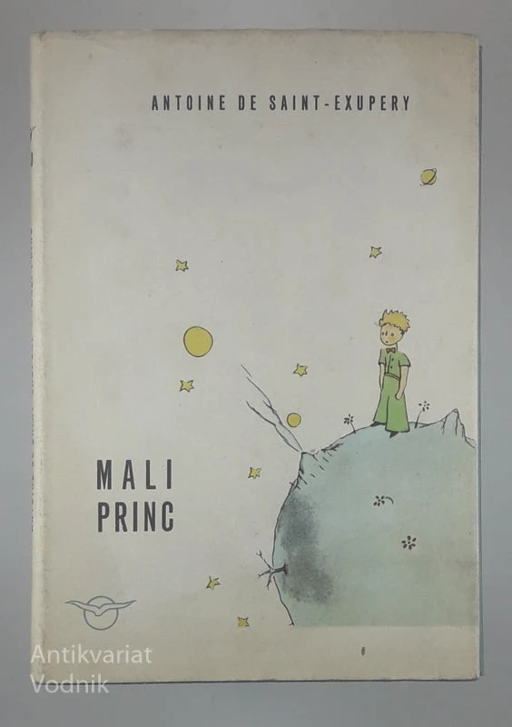 MALI PRINC, Antoine de Saint-Exupery