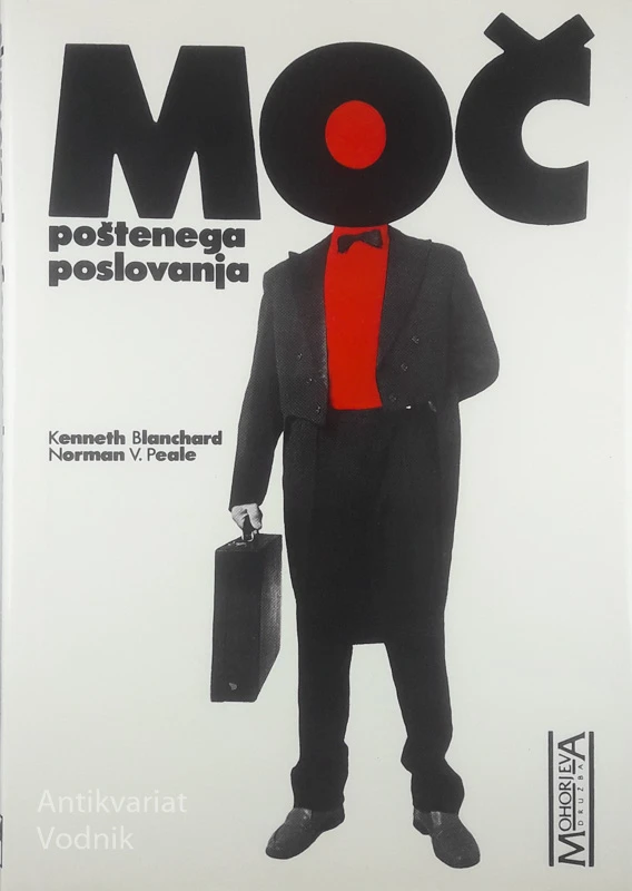 MOČ POŠTENEGA POSLOVANJA, Kenneth Blanchard in Norman Vincent Peale