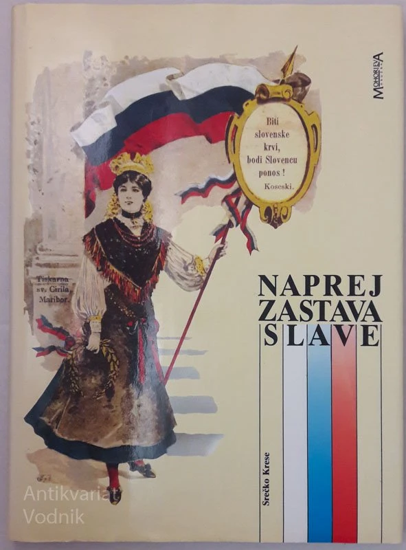 Srečko Krese NAPREJ ZASTAVA SLAVE