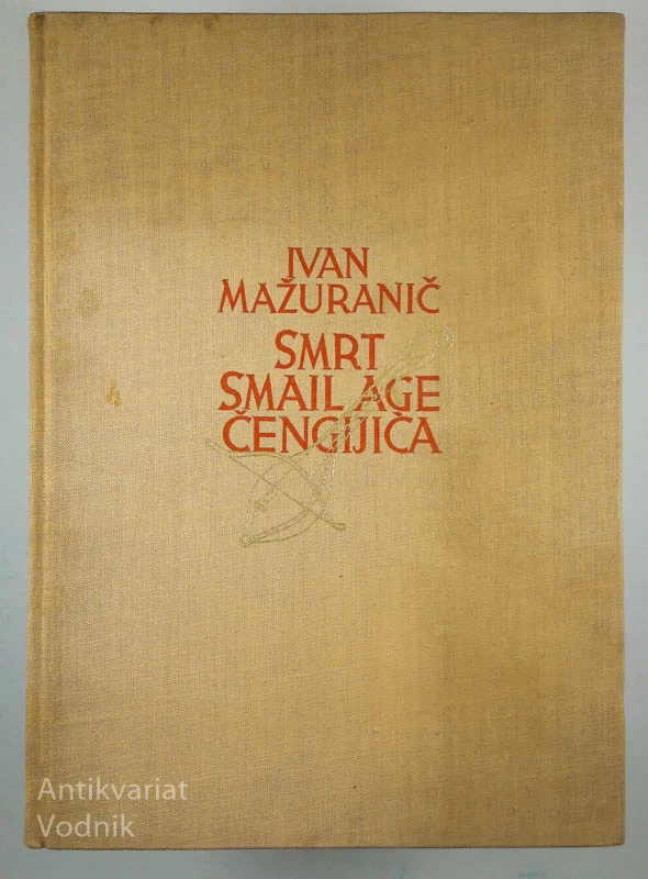 SMRT SMAIL AGE ČENGIJIĆA, Ivan Mažuranič