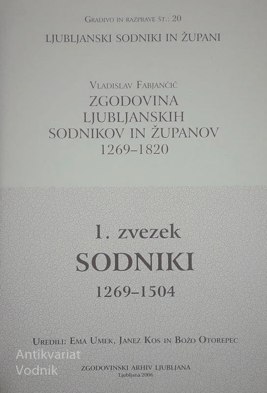 LJUBLJANSKI SODNIKI IN ŽUPANI (1. – 4. ZVEZEK), več avtorjev