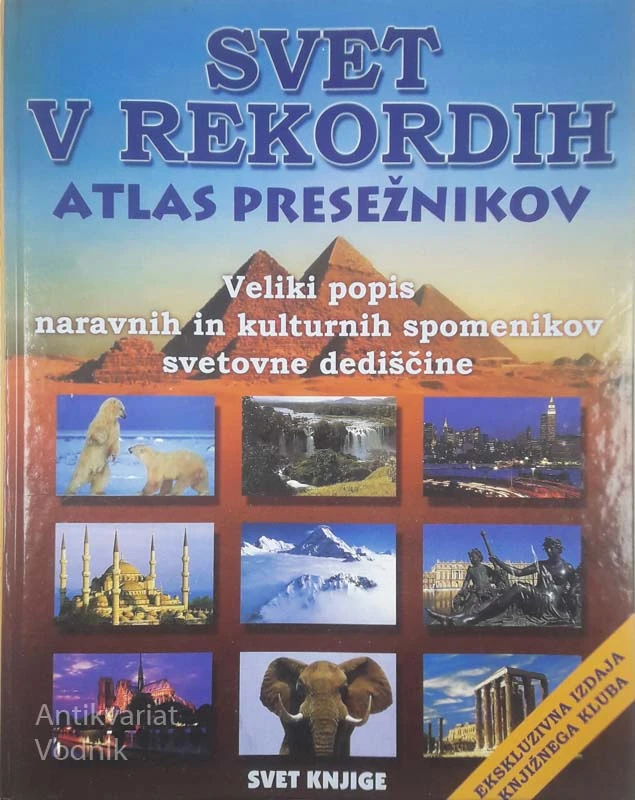 SVET V REKORDIH; ATLAS PRESEŽNIKOV, več avtorjev