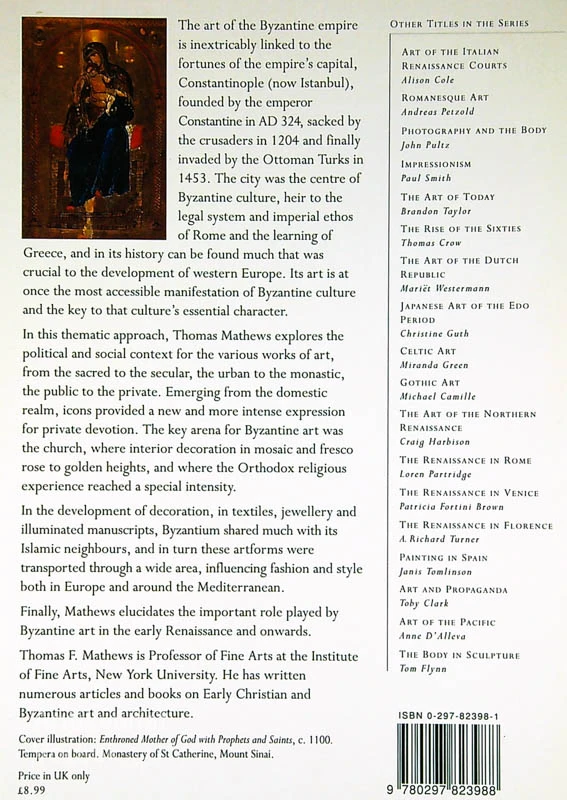 THE ART OF BYZANTIUM, Thomas F. Mathews