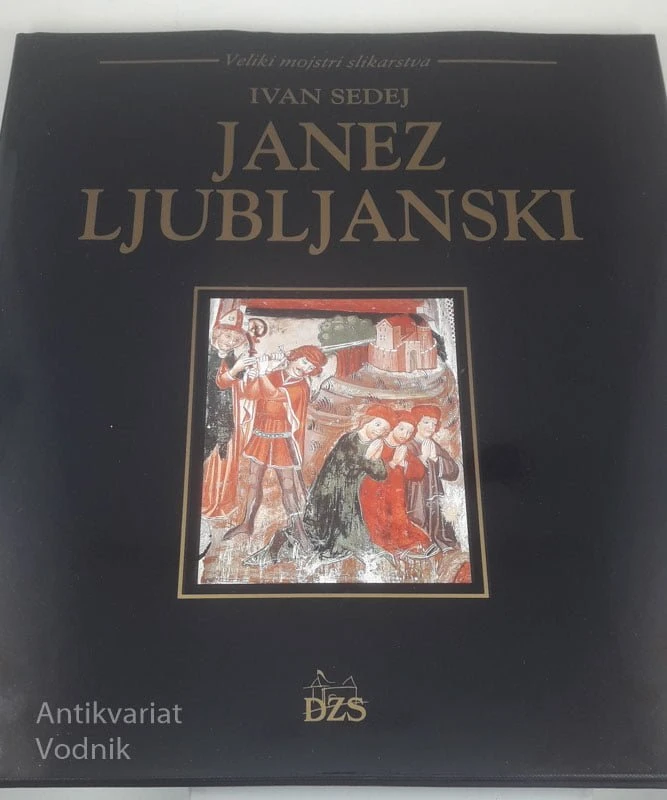 JANEZ LJUBLJANSKI, Ivan Sedej