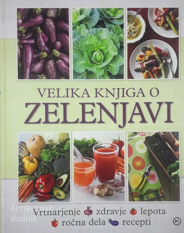 VELIKA KNJIGA O ZELENJAVI