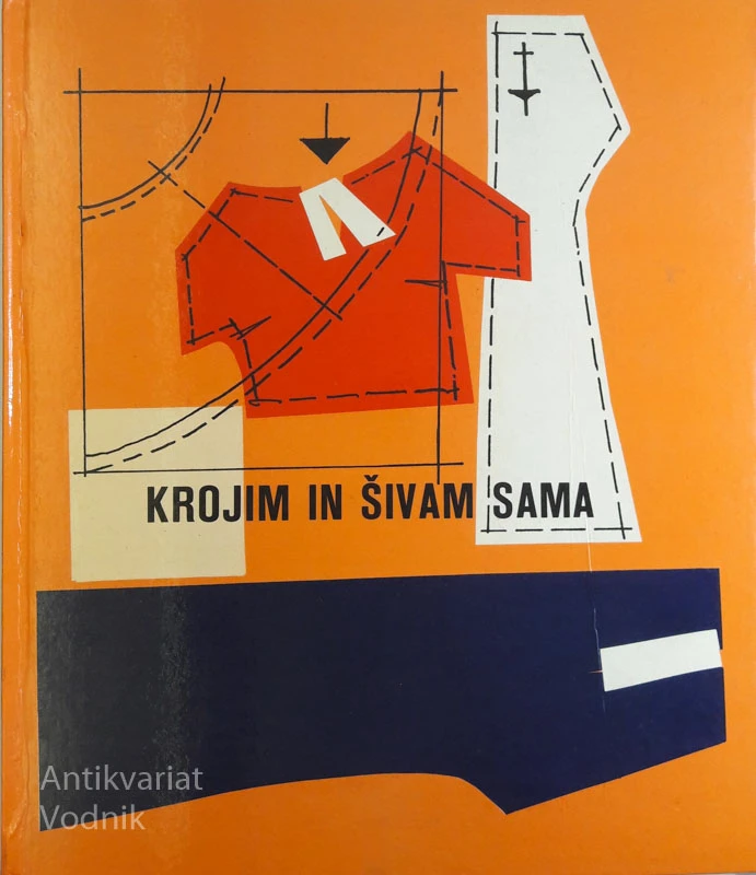 KROJIM IN ŠIVAM SAMA, Neli Niklsbacher Bregar