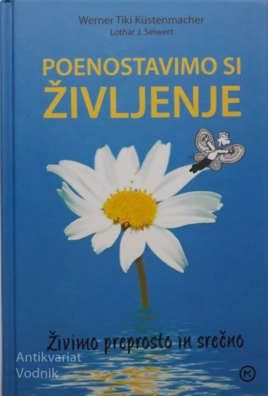 POENOSTAVIMO SI ŽIVLJENJE, W. T. Kustenmacher