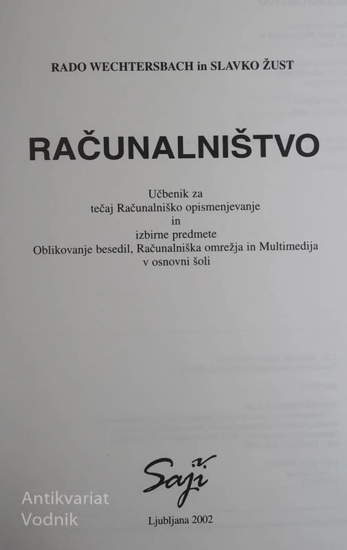 RAČUNALNIŠTVO, Slavko Žust