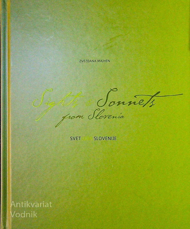 SIGHTS & SONETS FROM SLOVENIA, Zvezdana Majhen