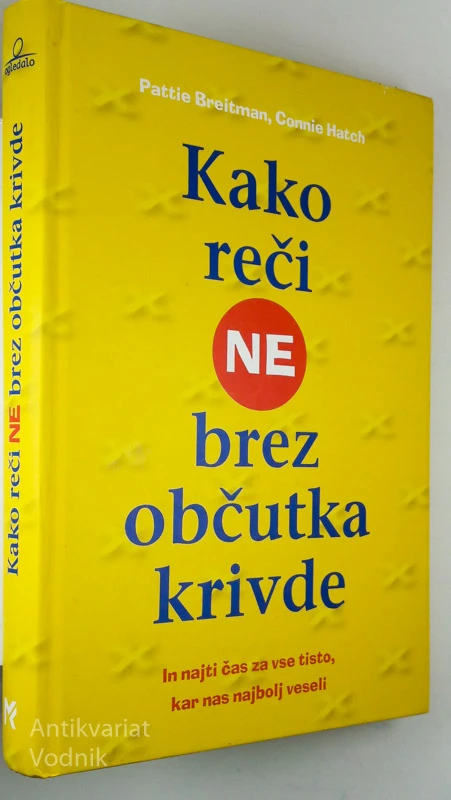 KAKO REČI NE BREZ OBČUTKA KRIVDE, P. Breitman & C. Hatch