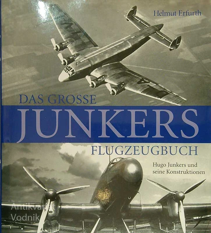 DAS GROSSE JUNKERS FLUGZEUGBUCH, Helmut Erfurth
