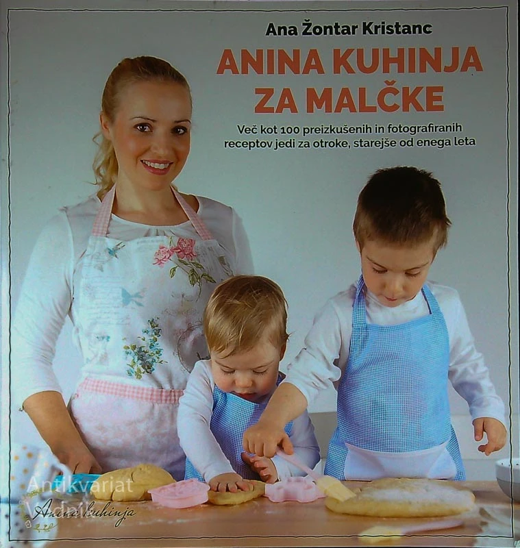 ANINA KUHINJA ZA MALČKE, Ana Žontar Kristanc