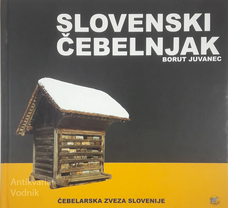 SLOVENSKI ČEBELNJAK, Borut Juvanec