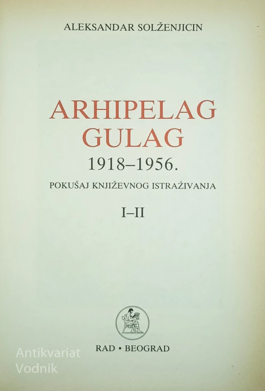 ARHIPELAG GULAG (1-3), Aleksandar Solženjicin