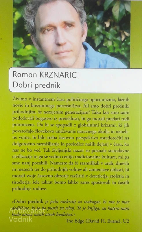 DOBRI PREDNIK; KAKO DOLGOROČNO RAZMIŠLJATI V KRATKOROČNEM SVETU, Roman Krznaric