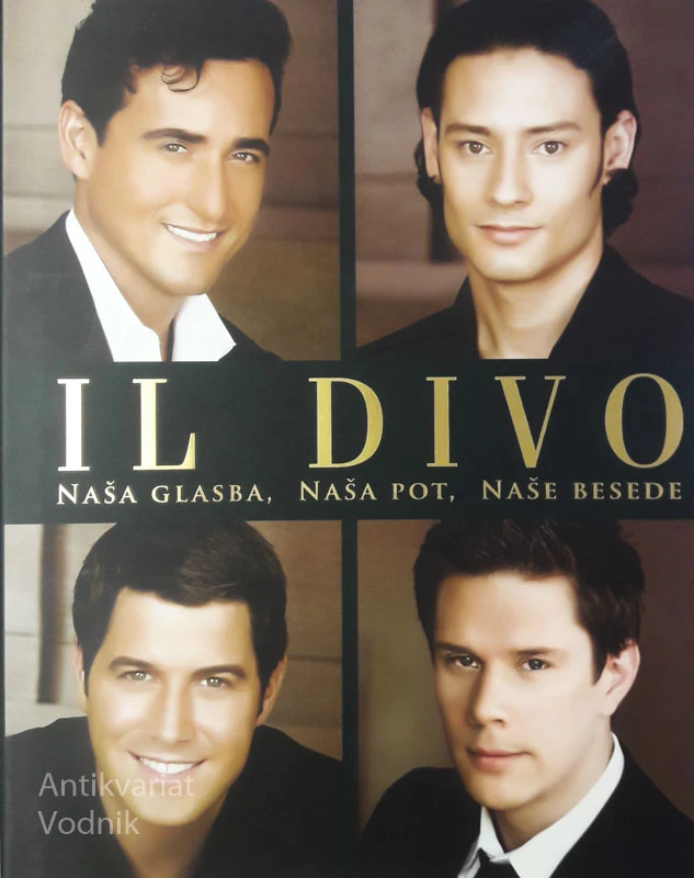 IL DIVO: NAŠA GLASBA, NAŠA POT, NAŠE BESEDE