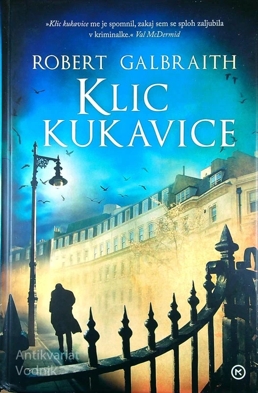 KLIC KUKAVICE, SVILOPREJKA, PO POTI ZLA, Robert Galbraith