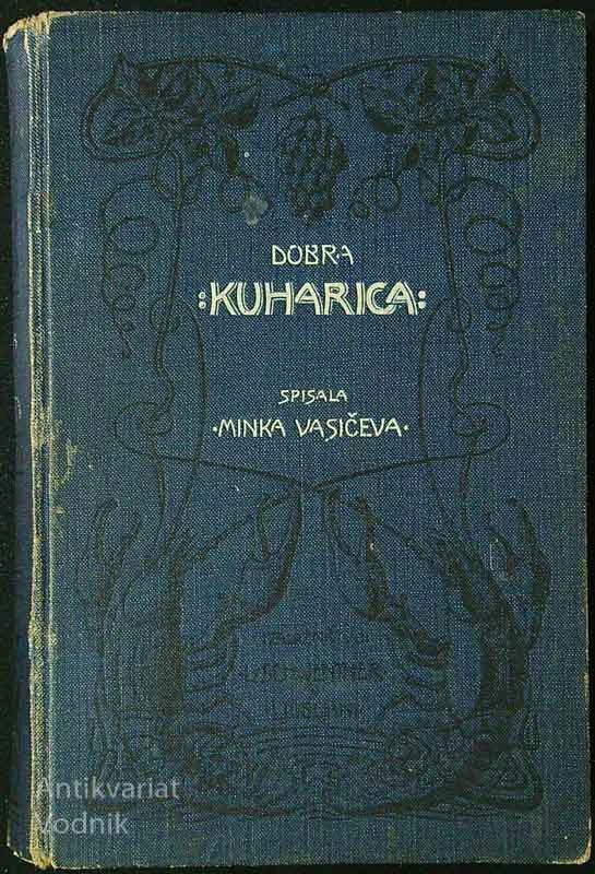 DOBRA KUHARICA, Minka Vasič – Govekarjevva