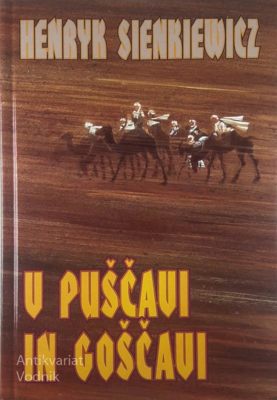 V PUŠČAVI IN GOŠČAVI, Henryk Sienkiewicz