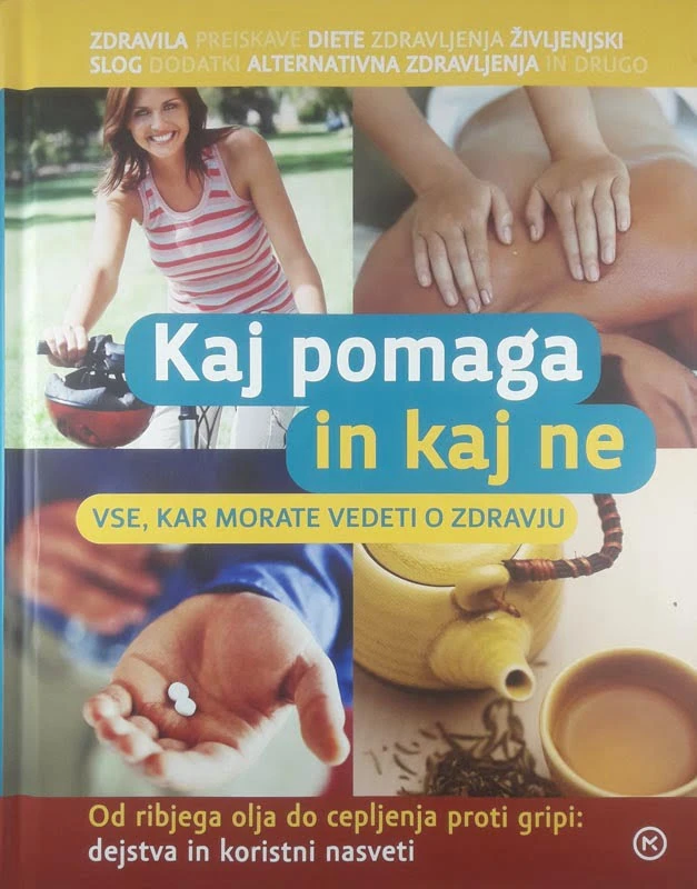 KAJ POMAGA IN KAJ NE, VSE KAR MORATE VEDETI O ZDRAVJU