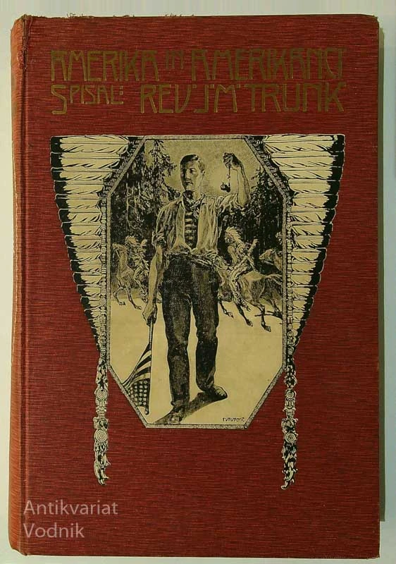 AMERIKA IN AMERIKANCI, Rev. J. M. Trunk