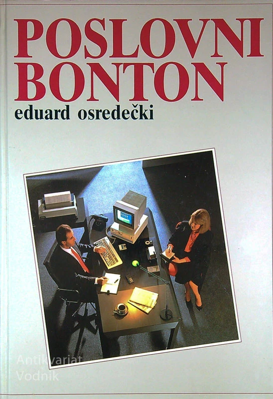 POSLOVNI BONTON, Eduard Osredečki