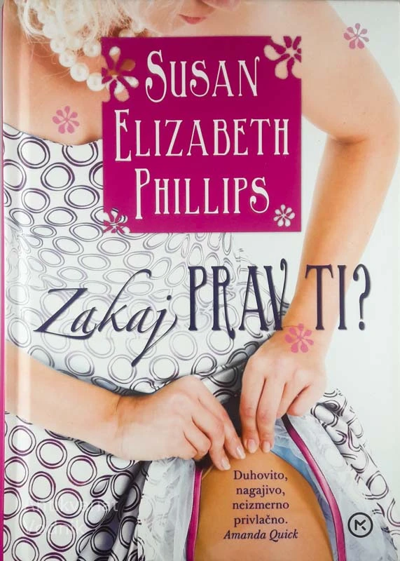 ZAKAJ PRAV TI?, Susan Elizabeth Phillips