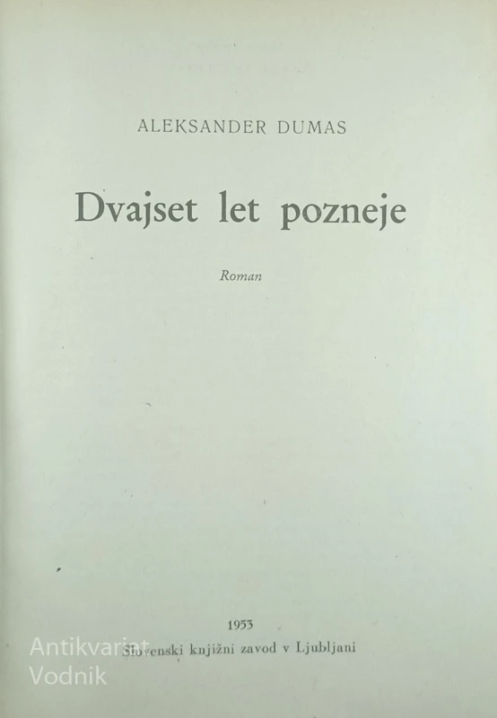 DVAJSET LET POZNEJE, Aleksander Dumas