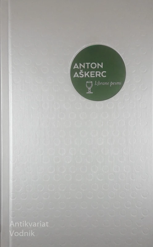 ANTON AŠKERC; IZBRANE PESMI