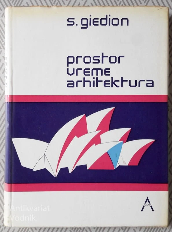 PROSTOR, VREME, ARHITEKTURA, S. Giedion