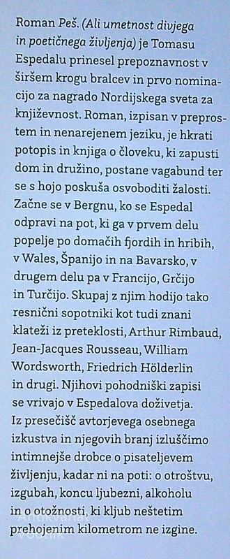 PEŠ. (ALI UMETNOST DIVJEGA IN POETIČNEGA ŽIVLJENJA), Tomas Espedal