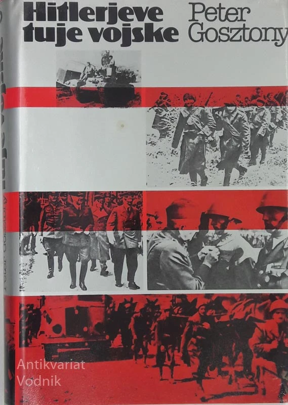 HITLERJEVE TUJE VOJSKE, Peter Gosztony