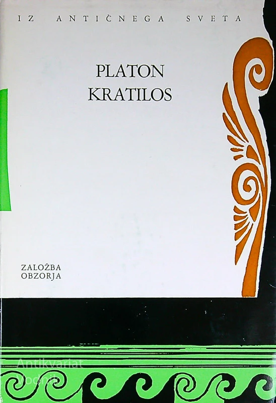 KRATILOS (ALI O PRAVILNOSTI IMEN, LOGIČEN), Platon