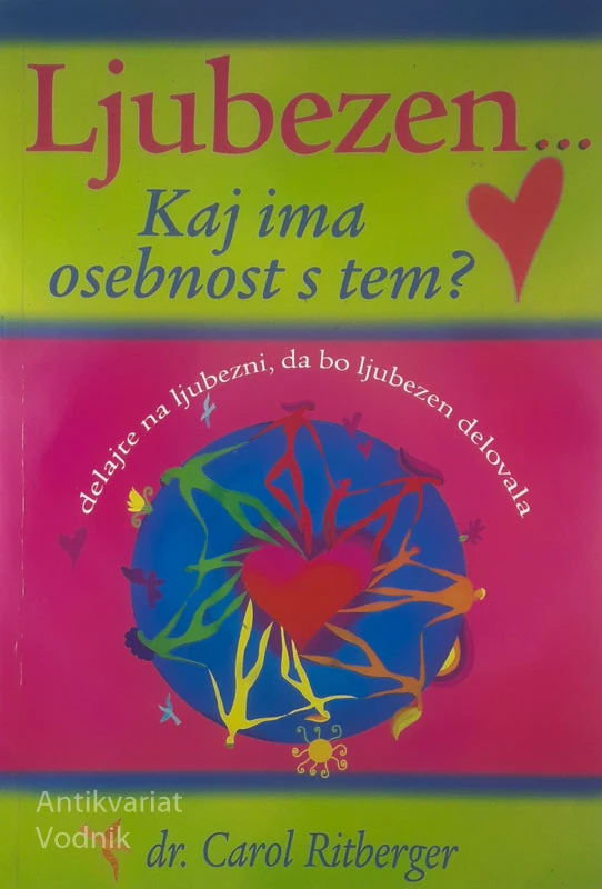 LJUBEZEN; KAJ IMA OSEBNOST S TEM?, Carol Ritberger