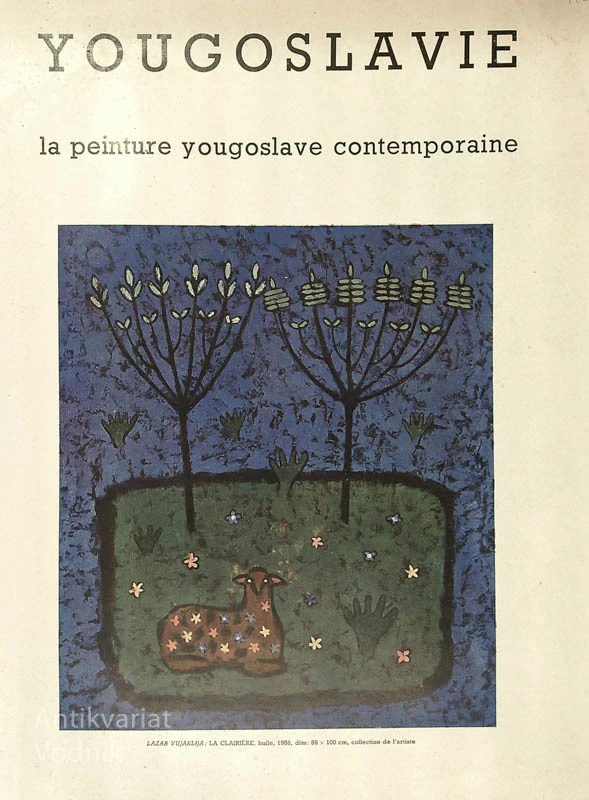 JUGOSLAVIJA / YOUGOSLAVIE; LA PEINTURE YOUGOSLAVE CONTEMPORAINE