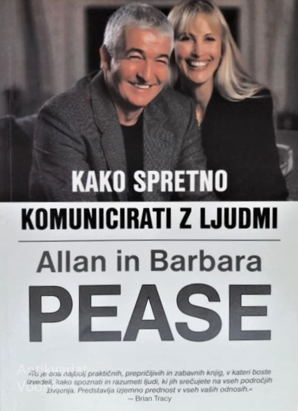 KAKO SPRETNO KOMUNICIRATI Z LJUDMI, A. in B. Pease