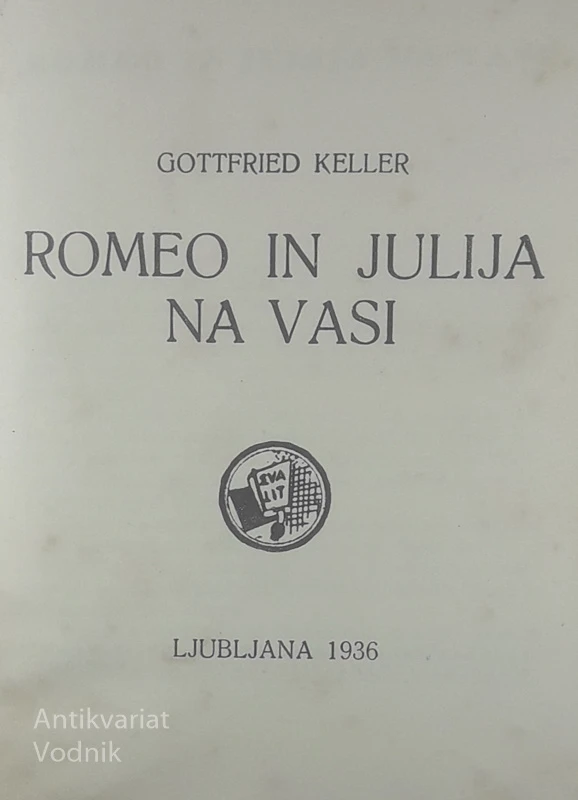 ROMEO IN JULIJA NA VASI, Gottfried Keller