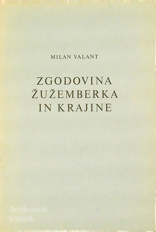 ZGODOVINA NAJSTAREJŠE LJUBLJANE (ŠENTJAKOBA), Milan Valant