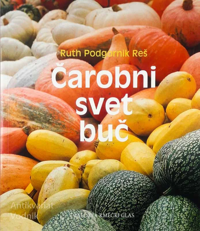 ČAROBNI SVET BUČ, Ruth Podgornik Reš