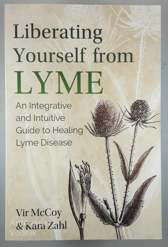 LIBERATING YOURSELF FROM LYME, Vir McCoy in Kara Zahl