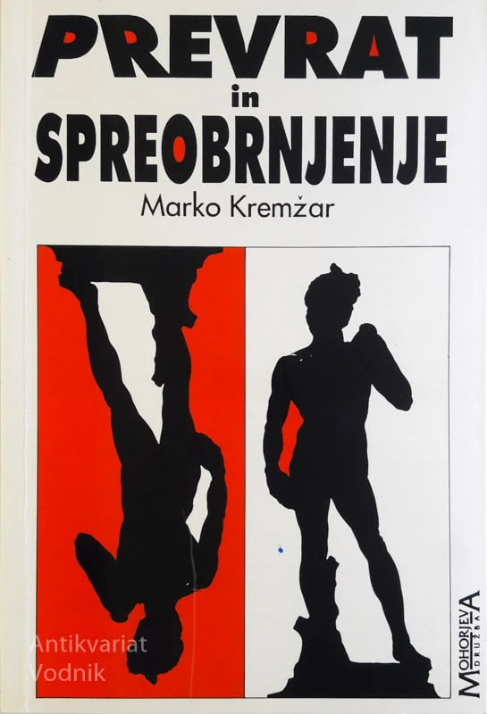 PREVRAT IN SPREOBRNJENJE, Marko Kremžar
